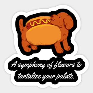 A symphony of flavors to tantalize your palate. Sticker